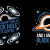 Every galaxy has a black hole - páros póló